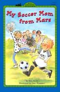 My Soccer Mom from Mars cover