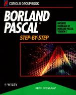 Borland Pascal®: Step-by-Step cover