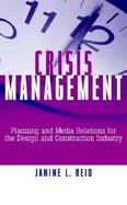 Crisis Management Planning and Media Relations for the Design and Construction Industry cover