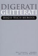 Digerati, Gliterati High-Tech Heroes cover