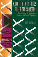 Algorithms on Strings, Trees, and Sequences Computer Science and Computational Biology cover
