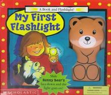 My First Flashlight: A Book and Flashlight cover