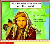 If Your Name Was Changed at Ellis Island cover