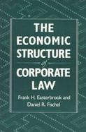 The Economic Structure of Corporate Law cover