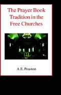 The Prayer Book Tradition in the Free Churches cover