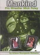 Mankind Pro Wrestler Mick Foley cover