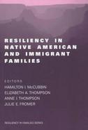 Resiliency in Native American and Immigrant Families cover