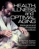 Health, Illness, and Optimal Aging Biological and Psychosocial Perspectives cover