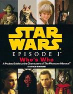 Star Wars Episode I Who's Who A Pocket Guide to the Characters of the Phantom Menace cover