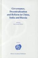 Governance, Decentralization, and Reform in China, India, and Russia cover