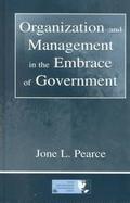 Organization and Management in the Embrace of Government cover