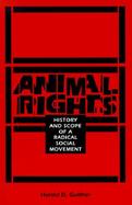 Animal Rights History and Scope of a Radical Social Movement cover