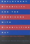 Employment, Disability, and the Americans With Disabilities Act Issues in Law, Public Policy, and Research cover