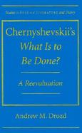 Chernyshevsky's What Is to Be Done A Reevaluation cover