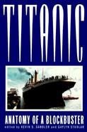 Titanic Anatomy of a Blockbuster cover