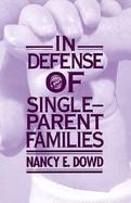 In Defense of Single-Parent Families cover
