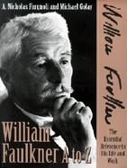 William Faulkner A to Z The Essential Reference to His Life and Work cover