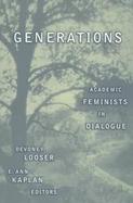 Generations Academic Feminists in Dialogue cover