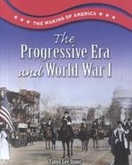 The Progressive Era and World War 1 cover