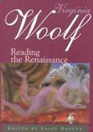 Virginia Woolf Reading the Renaissance cover