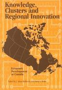 Knowledge Clusters and Regional Innovation Economic Development in Canada cover