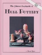 The Collector's Encyclopedia of Hull Pottery cover