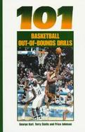 101 Basketball Out-Of-Bounds Drills cover