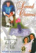 Second Chances Receiving the Gift of Life cover