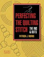 Perfecting the Quilting Stitch The Ins & Outs cover
