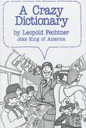 A Crazy Dictionary With 6000 Silly Definitions cover