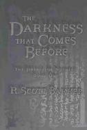The Darkness That Comes Before cover