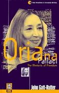 Oriana Fallaci The Rhetoric of Freedom cover