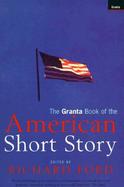 The Granta Book of the American Short Story cover