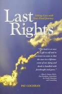 Last Rights: Taking Charge of Your Final Journey cover