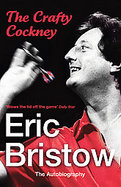 The Crafty Cockney:Eric Bristow The Autobiography cover