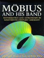 Mobius and His Band: Mathematics and Astronomy in Nineteenth-Century Germany cover