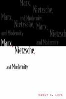 Marx, Nietzsche, and Modernity cover