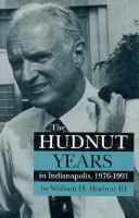 The Hudnut Years in Indianapolis 1976-1991 cover