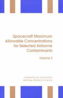 Spacecraft Maximum Allowable Concentrations for Selected Airborne Contaminants (volume3) cover