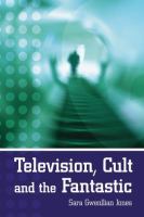 Television, Cult, And The Fantastic cover