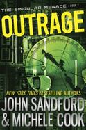 Outrage (the Singular Menace, 2) cover