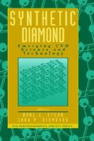 Synthetic Diamond Emerging Cvd Science and Technology cover