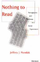 Nothing to Read Newspapers and Elections in a Social Experiment cover