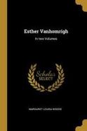 Esther Vanhomrigh : In Two Volumes cover