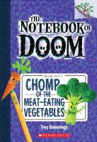 The Notebook of Doom #4: Chomp of the Meat-Eating Vegetables (a Branches Book) cover
