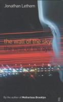 The Wall of the Sky, the Wall of the Eye cover
