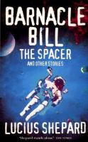 Barnacle Bill the Spacer, and Other Stories cover