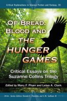 Of Bread, Blood and the Hunger Games : Critical Essays on the Suzanne Collins Trilogy cover