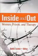 Inside and Out Women, Prison, and Therapy cover