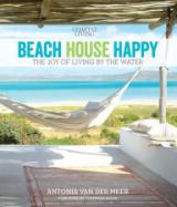 Coastal Living Beach House Happy : The Joy of Living by the Water cover